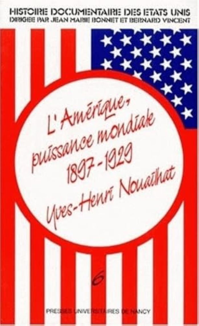 Couverture du livre « AMERIQUE, PUISSANCE MONDIALE (1897-1929) », librairie Les Contes Infusés à Corte