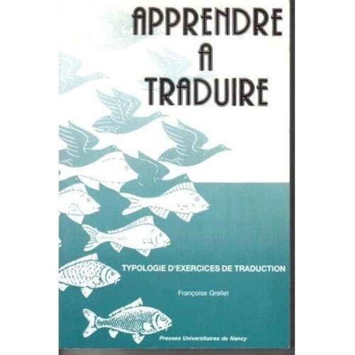 Couverture du livre « APPRENDRE A TRADUIRE » de Grellet, librairie Les Contes Infusés à Corte