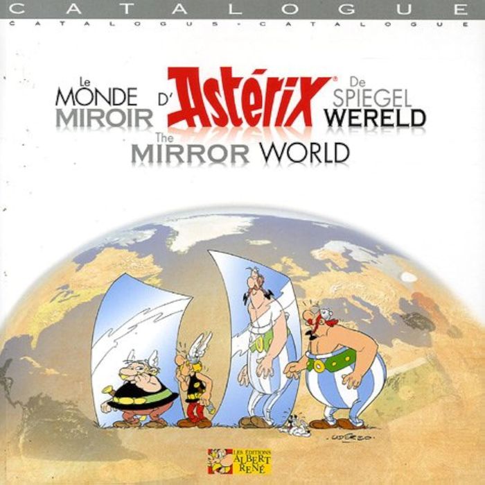 Couverture du livre « ASTERIX CATALOGUE LE MONDE MIROIR D'ASTERIX » de Xxx, librairie Les Contes Infusés à Corte