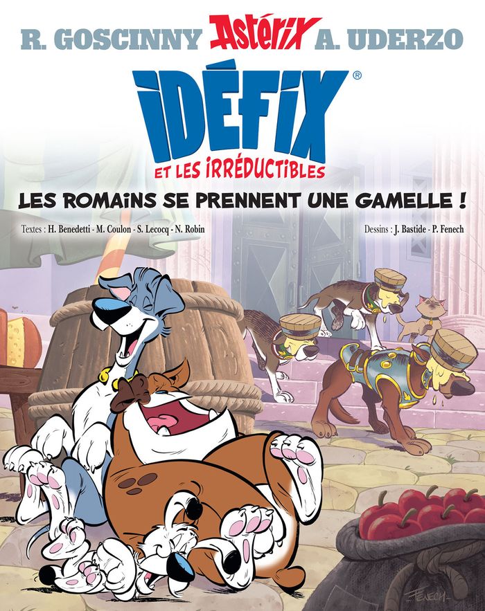 Couverture du livre « IDEFIX ET LES IRREDUCTIBLES TOME 2 - LES ROMAINS SE PRENNENT UNE GAMELLE ! » de Fenech/bastide/robin, librairie Les Contes Infusés à Corte