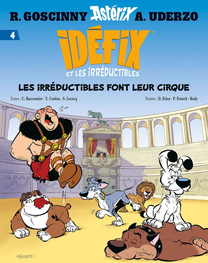 Couverture du livre « IDEFIX ET LES IRREDUCTIBLES TOME 4 - LES IRREDUCTIBLES FONT LEUR CIRQUE » de Coulon/bacconnier, librairie Les Contes Infusés à Corte