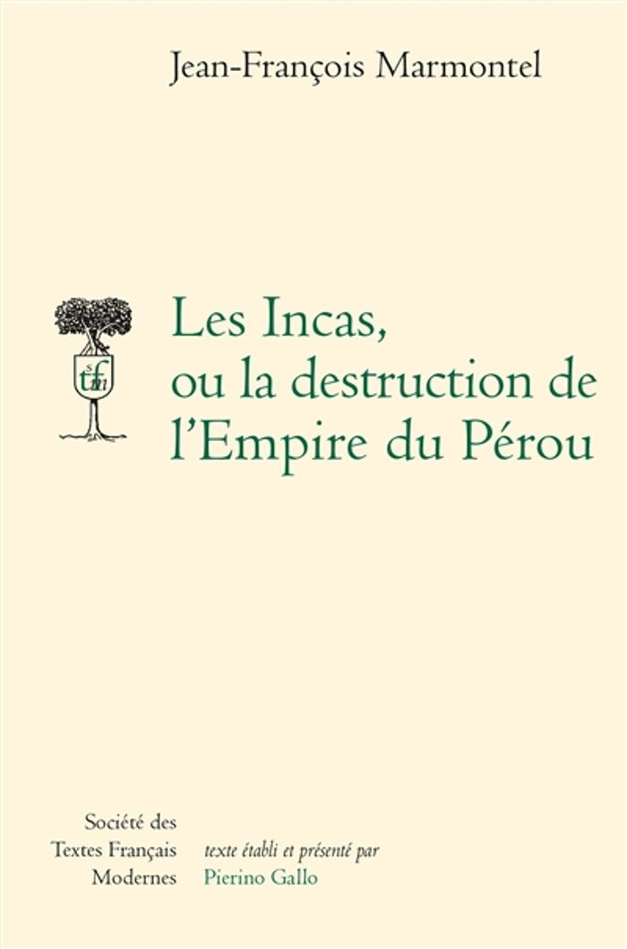 Couverture du livre « LES INCAS, OU LA DESTRUCTION DE L'EMPIRE DU PEROU » de J-F. Marmontel, librairie Les Contes Infusés à Corte
