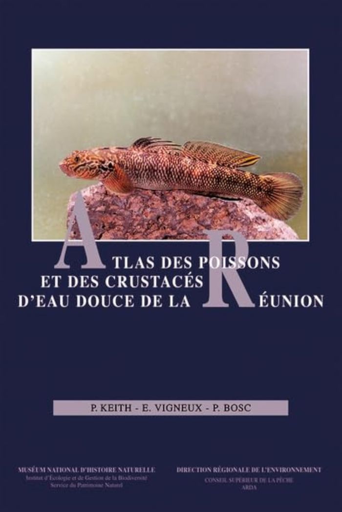 Couverture du livre « ATLAS DES POISSONS ET DES CRUSTACES D EAU DOUCE DE LA REUNION », librairie Les Contes Infusés à Corte