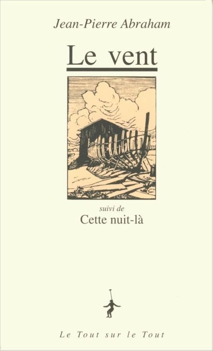 Couverture du livre « LE VENT SUIVI DE CETTE NUIT LA » de Jean-Pierre Abraham, librairie Les Contes Infusés à Corte