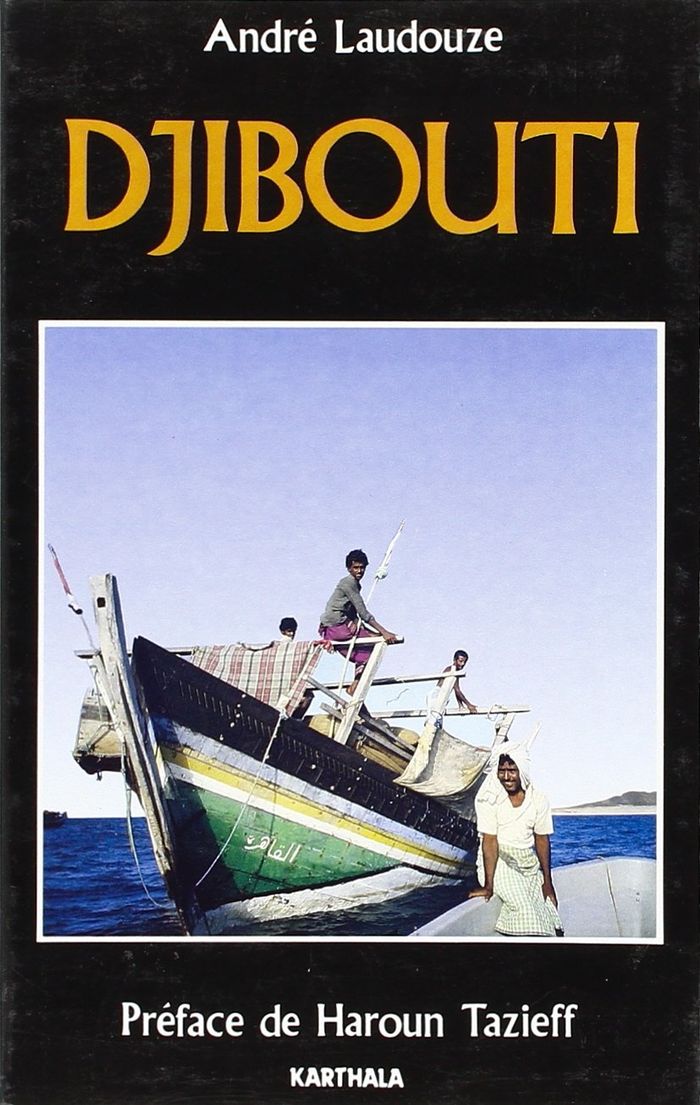 Couverture du livre « DJIBOUTI - NATION CARREFOUR » de Andre Laudouze, librairie Les Contes Infusés à Corte