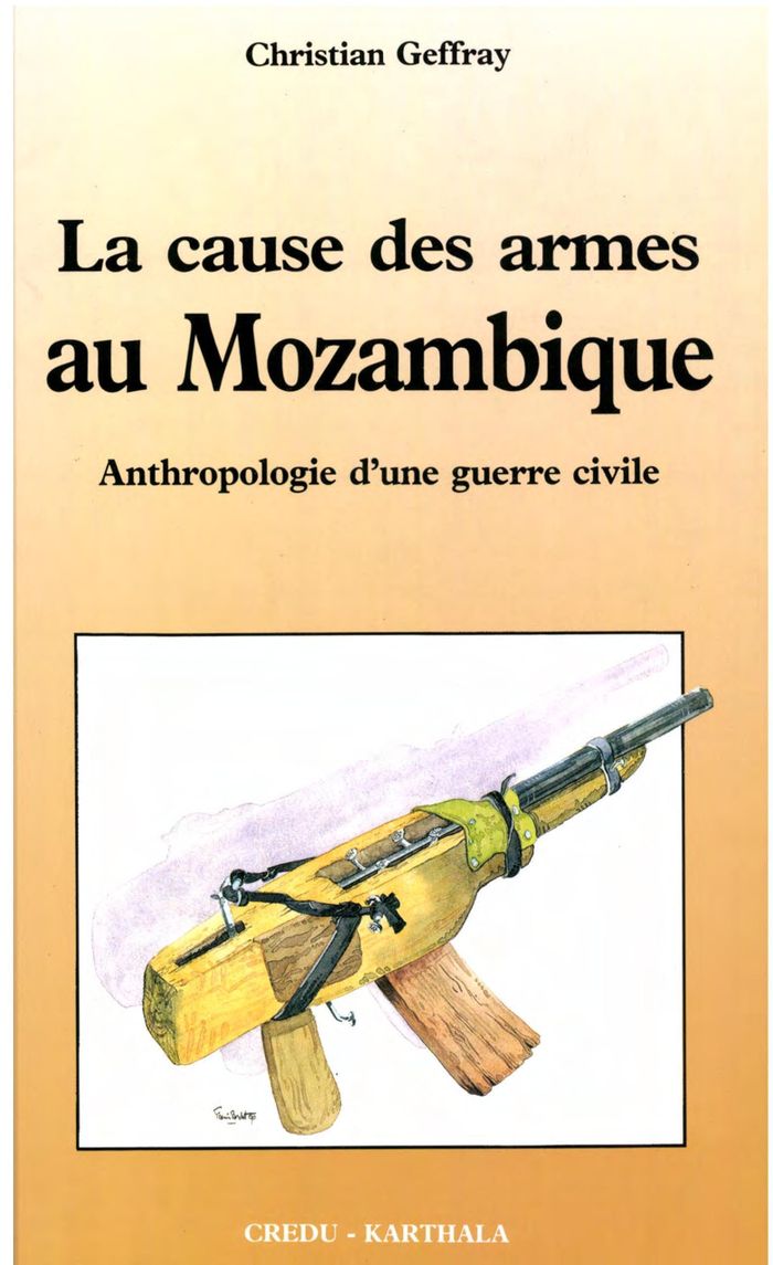 Couverture du livre « LA CAUSE DES ARMES AU MOZAMBIQUE - ANTHROPOLOGIE D'UNE GUERRE CIVILE », librairie Les Contes Infusés à Corte