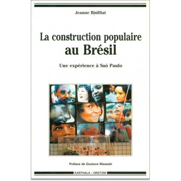 Couverture du livre « CONSTRUCTION POPULAIRE AU BRESIL (LA). UNE EXPERIENCE A SAO PAULO », librairie Les Contes Infusés à Corte
