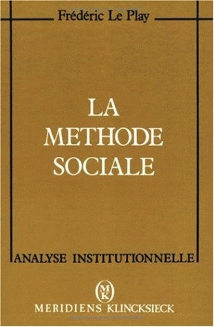 Couverture du livre « LA METHODE SOCIALE - ABREGE DES OUVRIERS EUROPEENS », librairie Les Contes Infusés à Corte
