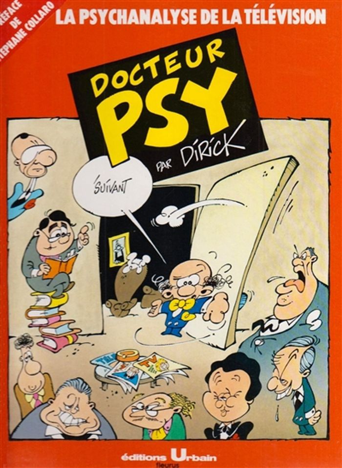 Couverture du livre « DOCTEUR PSY : LA PSYCHANALYSE DE LA TELEVISION » de Dirick, librairie Les Contes Infusés à Corte