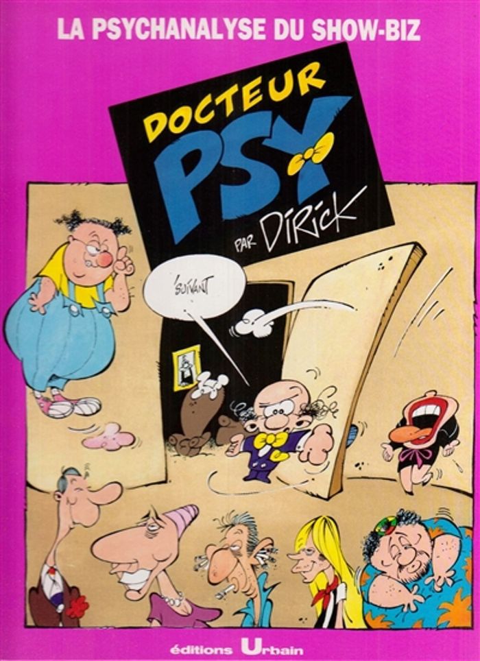Couverture du livre « DOCTEUR PSY : LA PSYCHANALYSE DU SHOW BIZ » de Dirick, librairie Les Contes Infusés à Corte