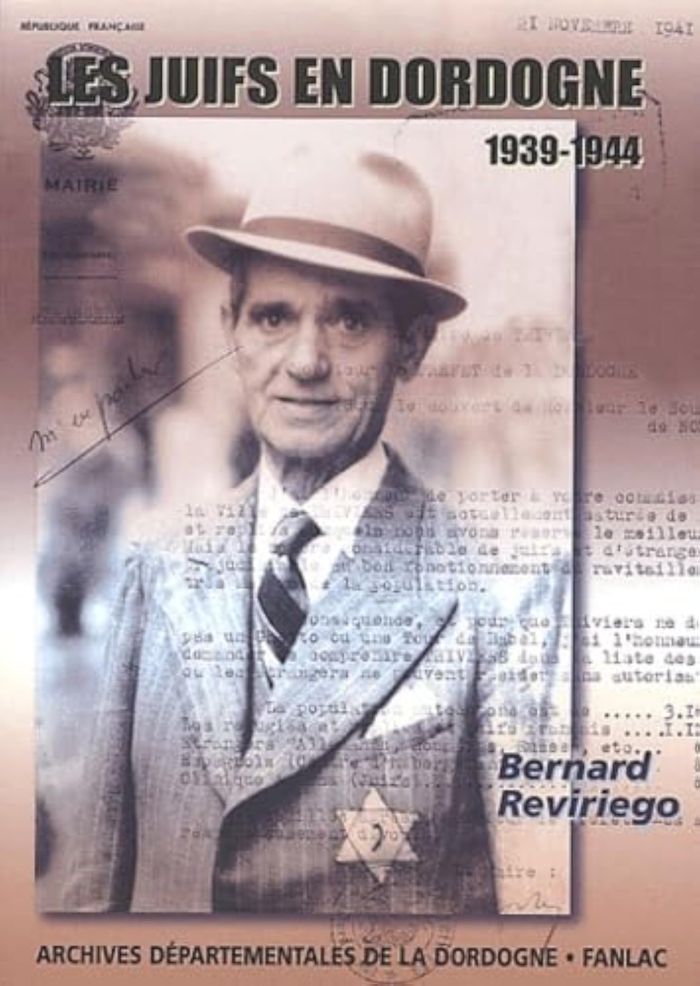 Couverture du livre « LES JUIFS EN DORDOGNE 1939-1945 DE L'ACCUEIL A LA PERSECUTION » de Bernard Reviriego, librairie Les Contes Infusés à Corte