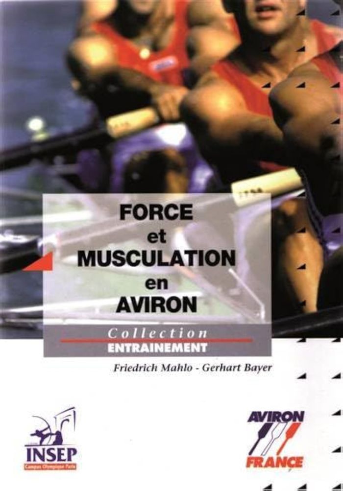 Couverture du livre « FORCE ET MUSCULATION EN AVIRON. », librairie Les Contes Infusés à Corte