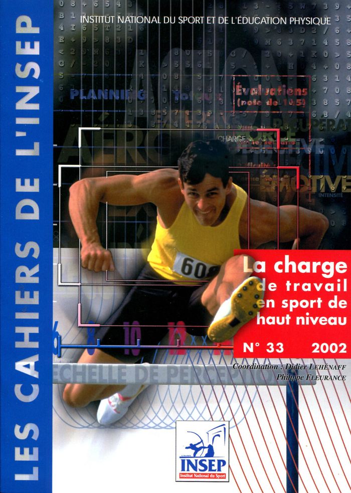 Couverture du livre « LES CAHIERS DE L'INSEP, N 33 - LA CHARGE DE TRAVAIL EN SPORT DE HAUT NIVEAU » de Didier Lehenaff, Fle, librairie Les Contes Infusés à Corte