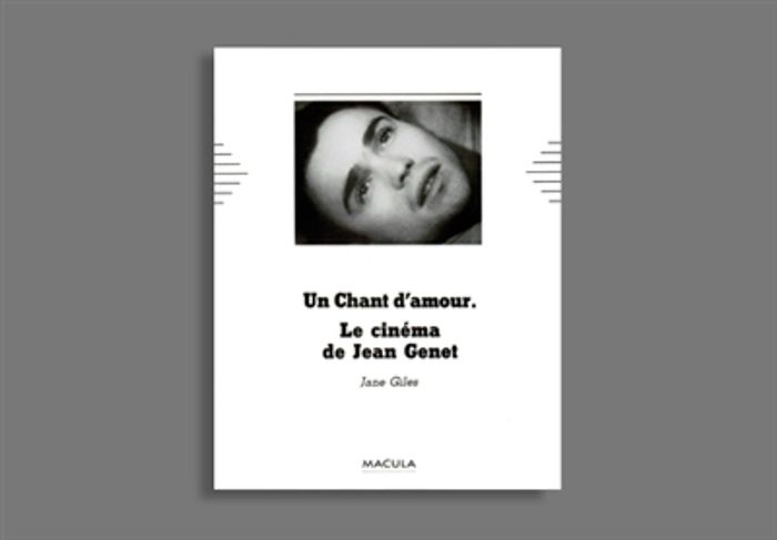 Couverture du livre « LE CINEMA DE JEAN GENET - UN CHANT D'AMOUR » de Jane Giles, librairie Les Contes Infusés à Corte