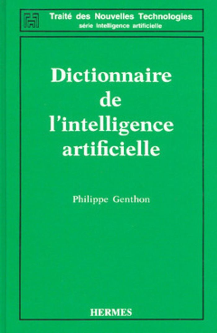 Couverture du livre « DICTIONNAIRE DE L'INTELLIGENCE ARTIFICIELLE » de Genthon, librairie Les Contes Infusés à Corte