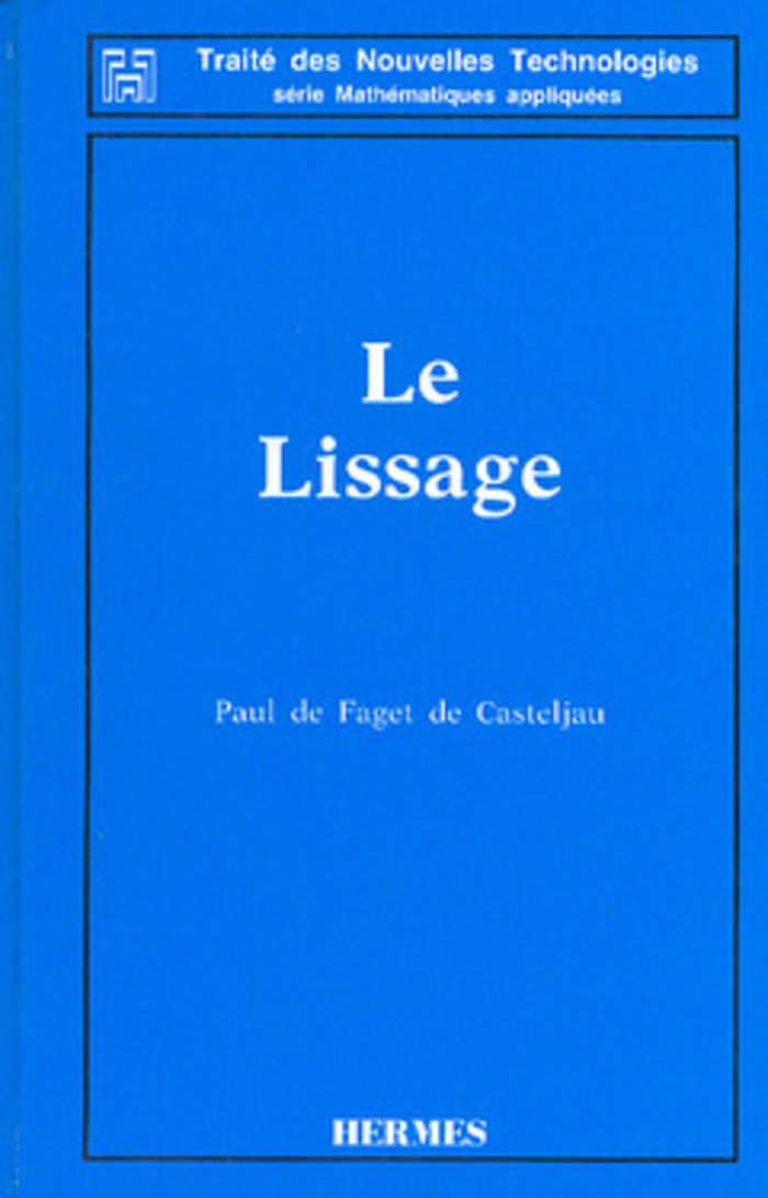 Couverture du livre « LE LISSAGE » de De Casteljau Paul, librairie Les Contes Infusés à Corte