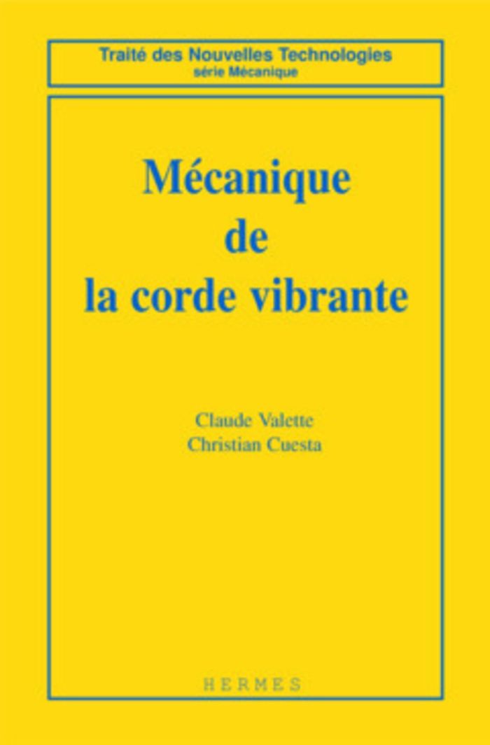 Couverture du livre « MECANIQUE DE CORDE VIBRANTE », librairie Les Contes Infusés à Corte