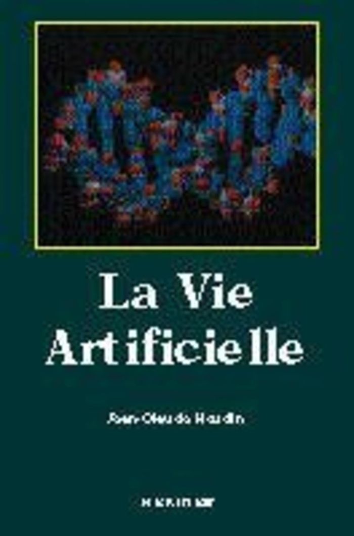 Couverture du livre « LA VIE ARTIFICIELLE », librairie Les Contes Infusés à Corte
