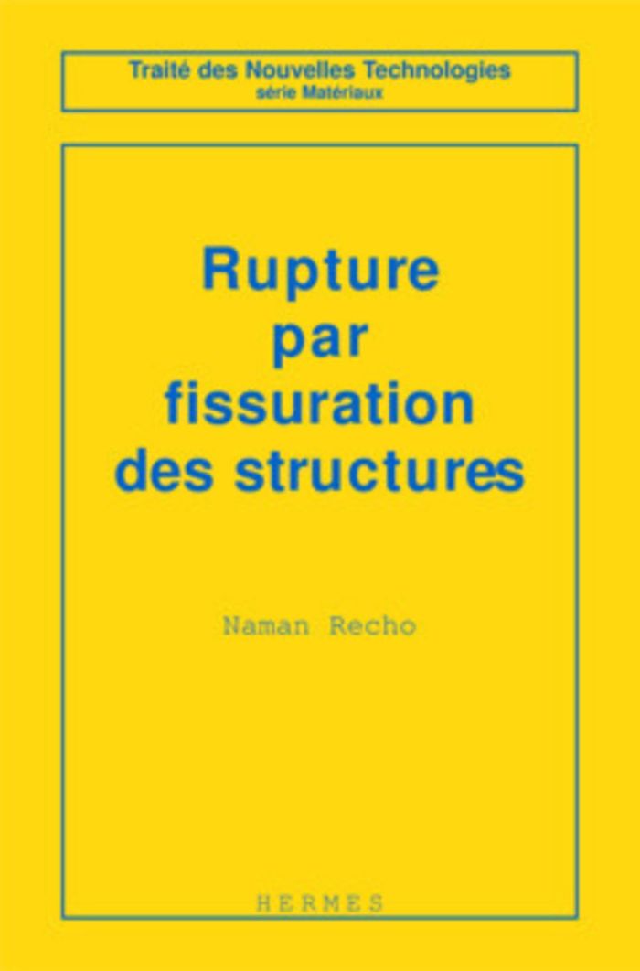 Couverture du livre « RUPTURE PAR FISSURATION DES STRUCTURES » de Naman Recho, librairie Les Contes Infusés à Corte