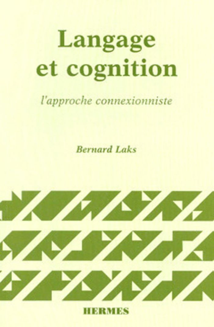Couverture du livre « LANGAGE ET COGNITION, L'APPROCHE CONNEXIONNISTE », librairie Les Contes Infusés à Corte
