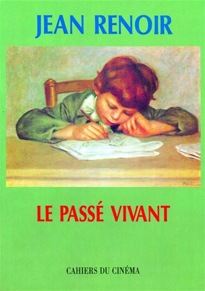 Couverture du livre « LE PASSE VIVANT » de Jean Renoir, librairie Les Contes Infusés à Corte