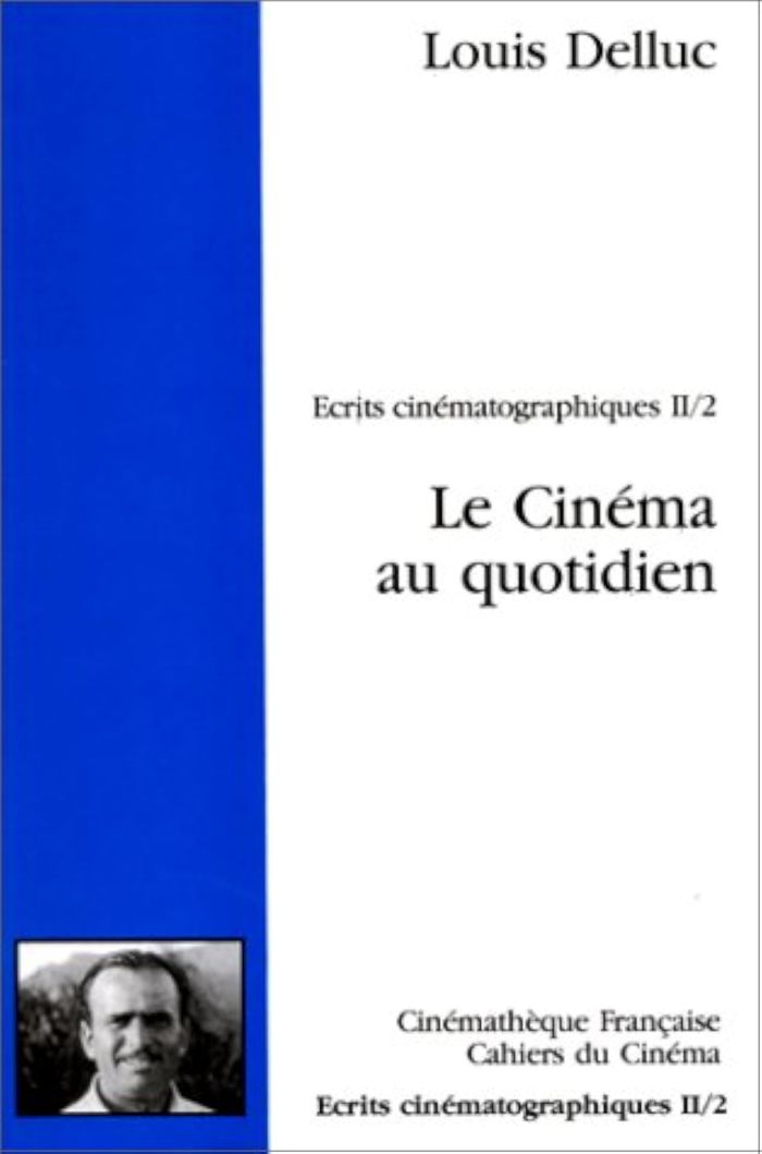 Couverture du livre « ECRITS CINEMATOGRAPH T. 3 » de Louis Delluc, librairie Les Contes Infusés à Corte