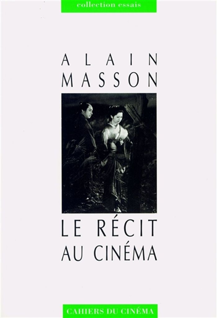 Couverture du livre « LE RECIT AU CINEMA » de Alain Masson, librairie Les Contes Infusés à Corte