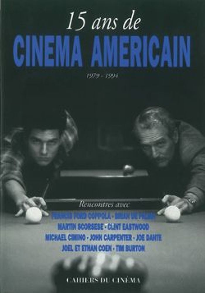 Couverture du livre « QUINZE ANS DE CINEMA AMERICAIN - 1979-1994 » de Collectif, librairie Les Contes Infusés à Corte