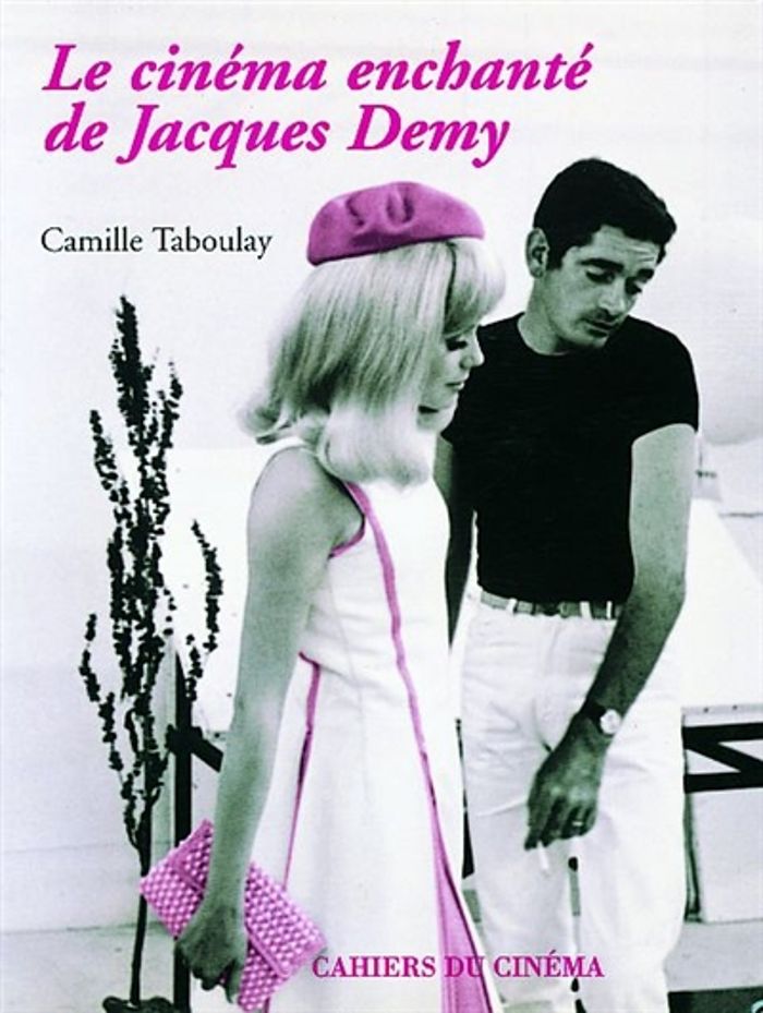 Couverture du livre « LE CINEMA ENCHANTE DE JACQUES DEMY », librairie Les Contes Infusés à Corte