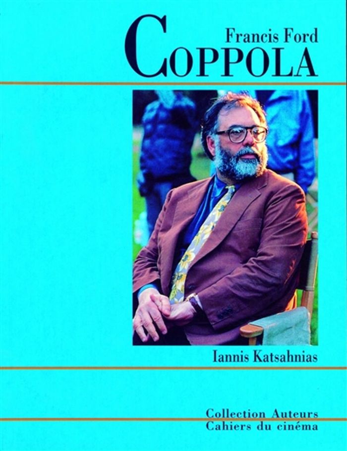 Couverture du livre « FRANCIS FORD COPPOLA » de Iannis Katsahnias, librairie Les Contes Infusés à Corte
