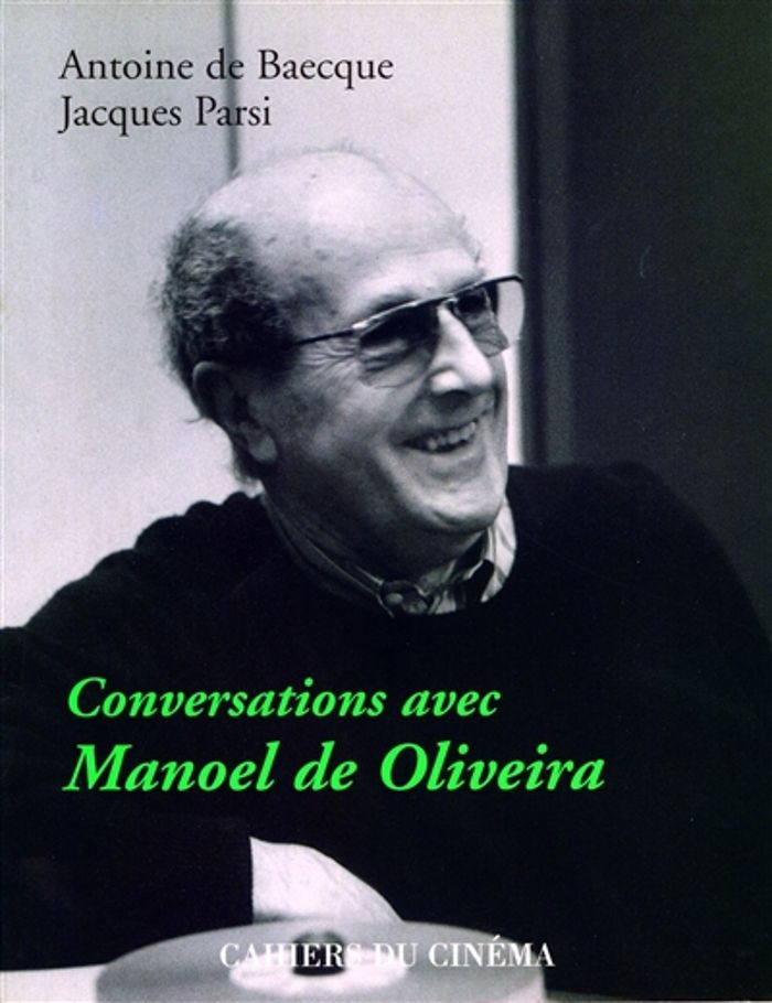 Couverture du livre « CONVERSATION AVEC MANOEL DE OLIVEIRA » de Baecque/parsi De, librairie Les Contes Infusés à Corte