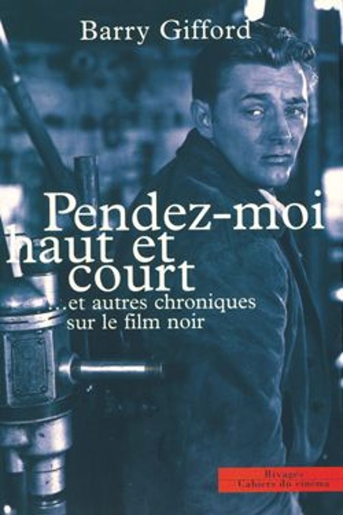 Couverture du livre « PENDEZ MOI HAUT ET COURT » de Barry Gifford, librairie Les Contes Infusés à Corte