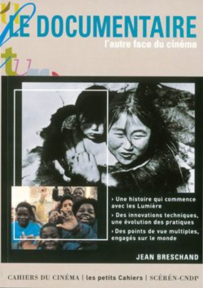 Couverture du livre « LE DOCUMENTAIRE L'AUTRE FACE DU CINEMA » de Jean Breschant, librairie Les Contes Infusés à Corte