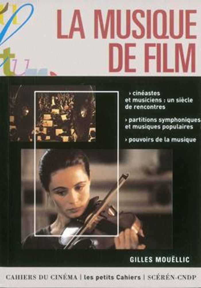Couverture du livre « LA MUSIQUE DE FILM » de Gilles Mouellic, librairie Les Contes Infusés à Corte