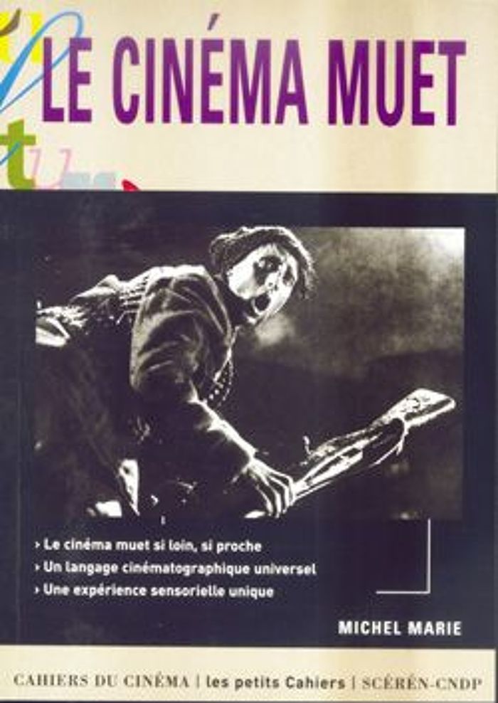 Couverture du livre « LE CINEMA MUET » de Michel Marie, librairie Les Contes Infusés à Corte