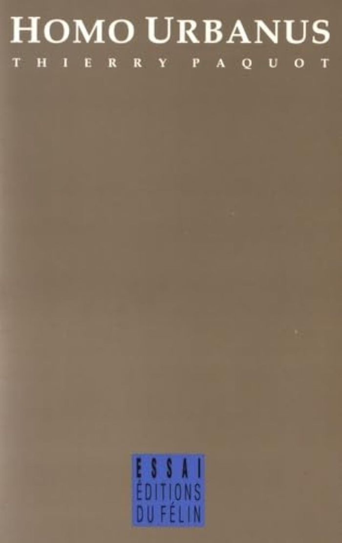 Couverture du livre « HOMO URBANUS - ESSAI SUR L'URBANISATION DU MONDE ET DES MOEUR » de Thierry Paquot, librairie Les Contes Infusés à Corte