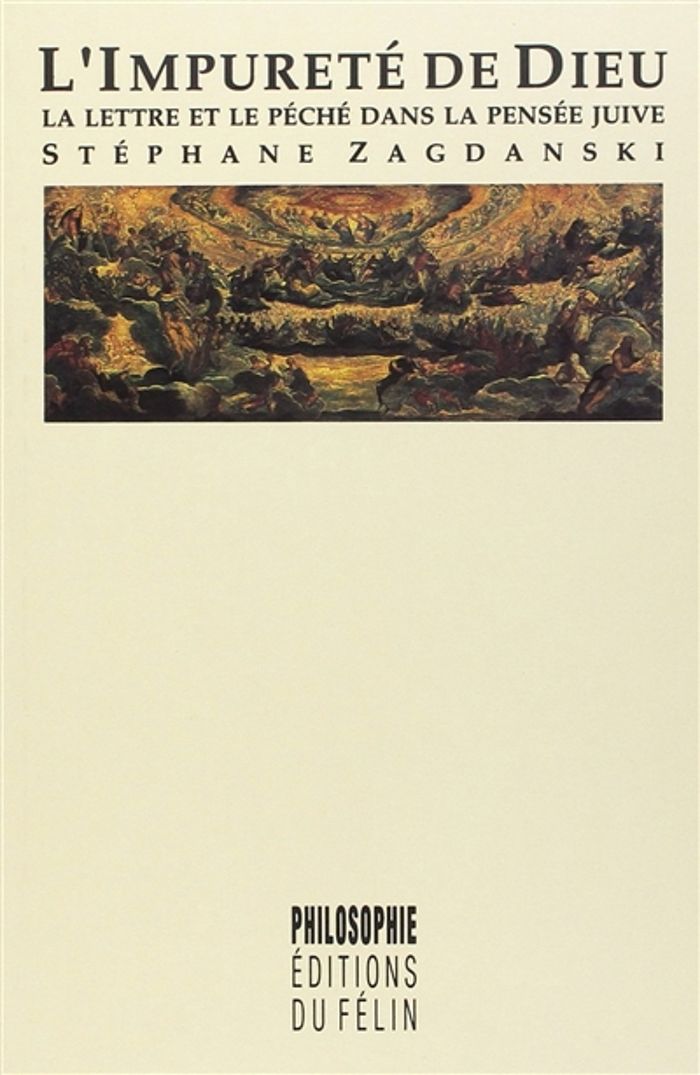 Couverture du livre « L'IMPURETE DE DIEU - LA LETTRE ET LE PECHE DANS LA PENSEE JU » de Stephane Zagdanski, librairie Les Contes Infusés à Corte