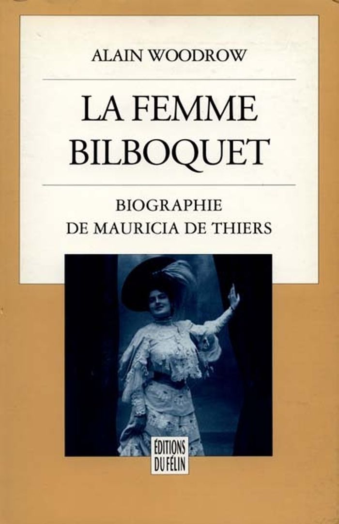 Couverture du livre « LA FEMME BILBOQUET - BIOGRAPHIE DE MAURICIA DE THIERS », librairie Les Contes Infusés à Corte