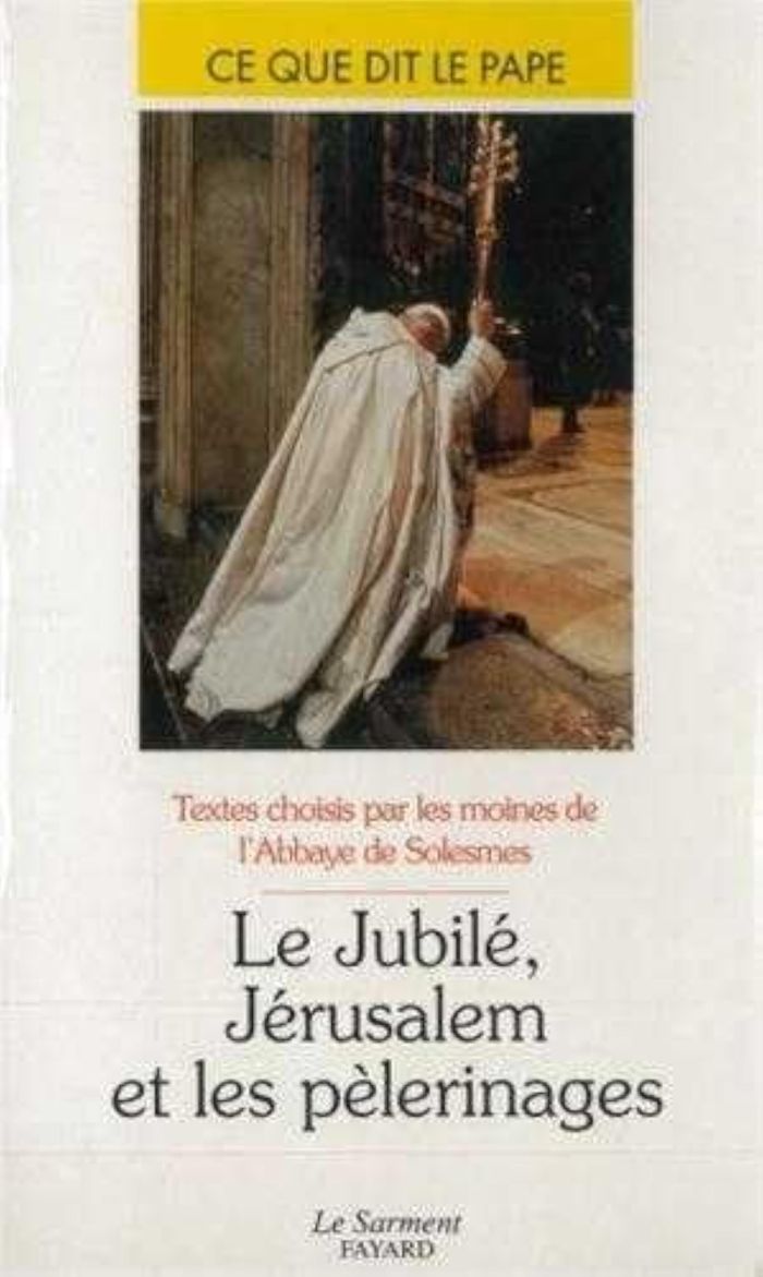 Couverture du livre « LE JUBILE JERUSALEM ET LES PELERINAGES » de Xxx, librairie Les Contes Infusés à Corte