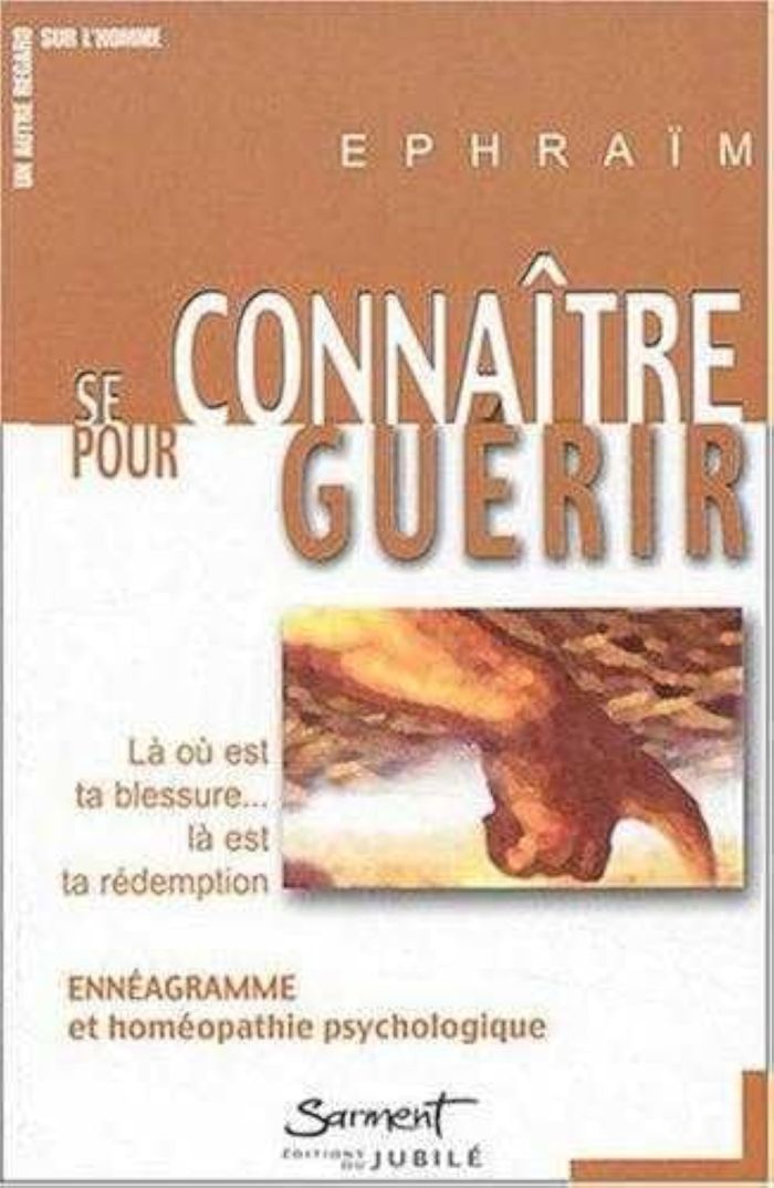 Couverture du livre « SE CONNAITRE POUR GUERIR - LA OU EST TA BLESSURE, LA EST TA REDEMPTION : ENNEAGRAMME ET HOMEOPATHIE », librairie Les Contes Infusés à Corte
