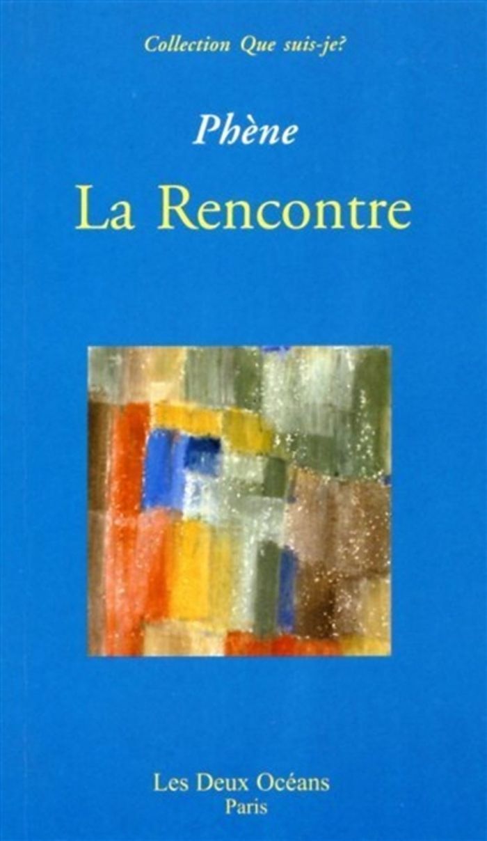 Couverture du livre « LA RENCONTRE » de Phene, librairie Les Contes Infusés à Corte