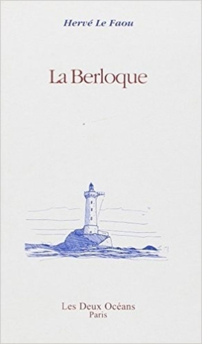 Couverture du livre « LA BERLOQUE » de Le Faou Herve, librairie Les Contes Infusés à Corte