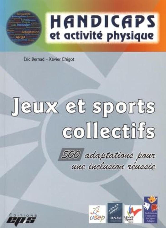 Couverture du livre « HANDICAPS : JEUX ET SPORTS COLLECTIFS » de X. Chigot Coord., librairie Les Contes Infusés à Corte