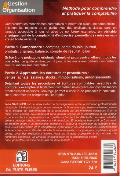 Quatrième de couverture de « LA COMPTABILITE - NE DITES PLUS : JE NE PEUX PAS COMPRENDRE LA COMPTABILITE. METHODE POUR COMPRENDRE »