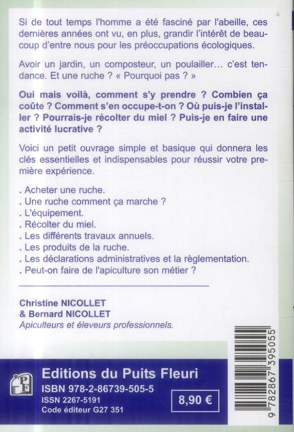 Quatrième de couverture de « J'ACHETE MA PREMIERE RUCHE - FONCTIONNEMENT. EQUIPEMENT. OU ? COMMENT ? S'OCCUPER DES ABEILLES. DECL »