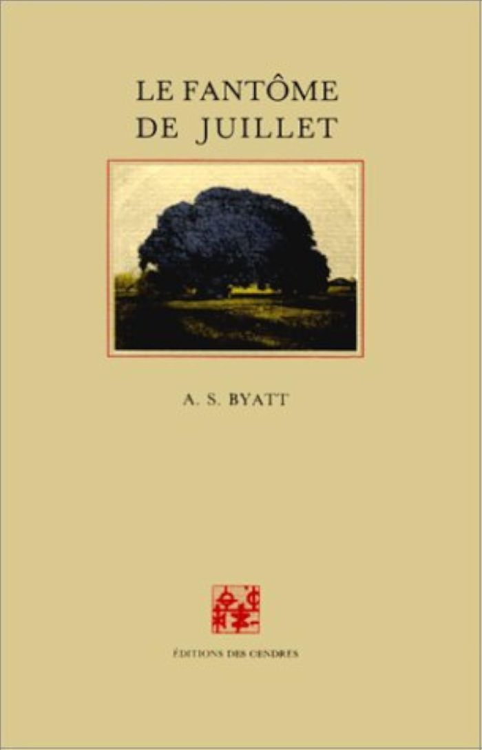 Couverture du livre « LA FANTOME DE JUILLET » de Byatt A. S., librairie Les Contes Infusés à Corte