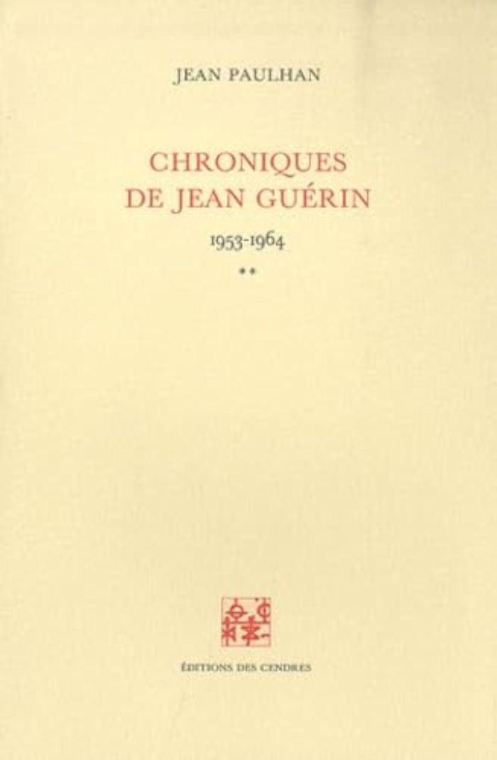 Couverture du livre « CHRONIQUES DE JEAN GUERIN (1927-1940) » de Jean Paulhan, librairie Les Contes Infusés à Corte