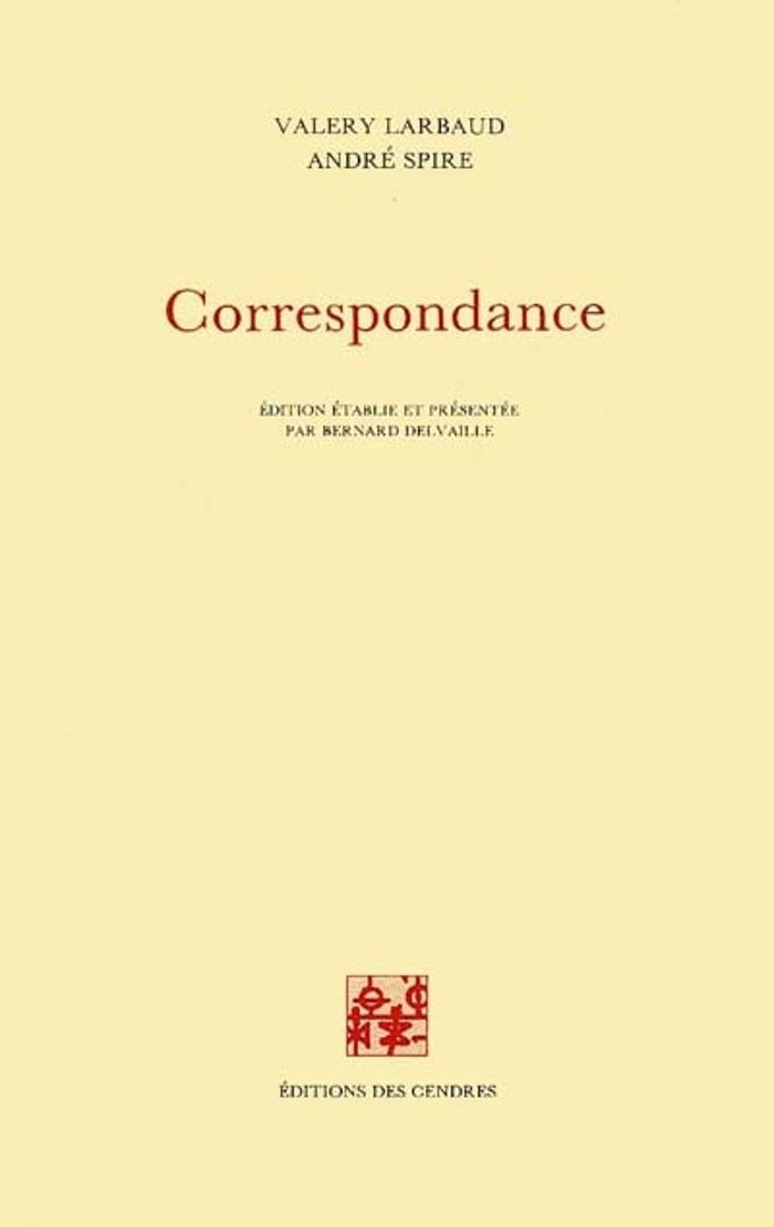 Couverture du livre « CORRESPONDANCE LARBAUD-SPIRE » de Valery Larbaud, librairie Les Contes Infusés à Corte
