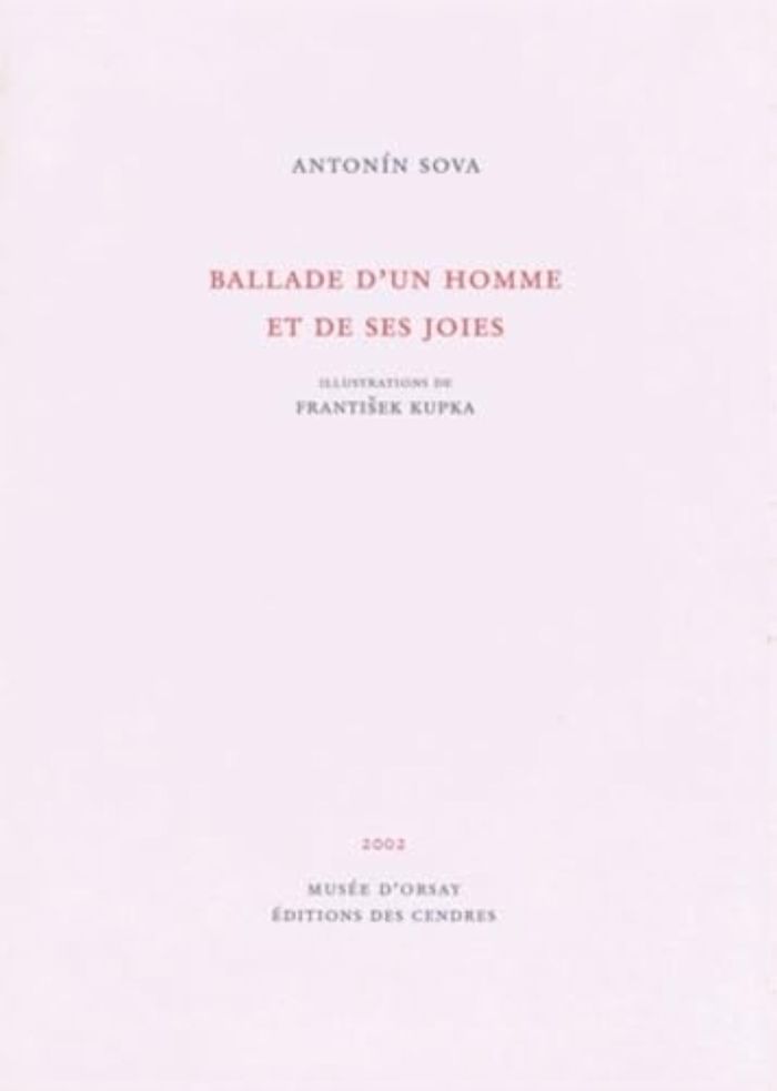 Couverture du livre « BALLADE D'UN HOMME ET DE SES JOIES » de Antonin Sova, librairie Les Contes Infusés à Corte