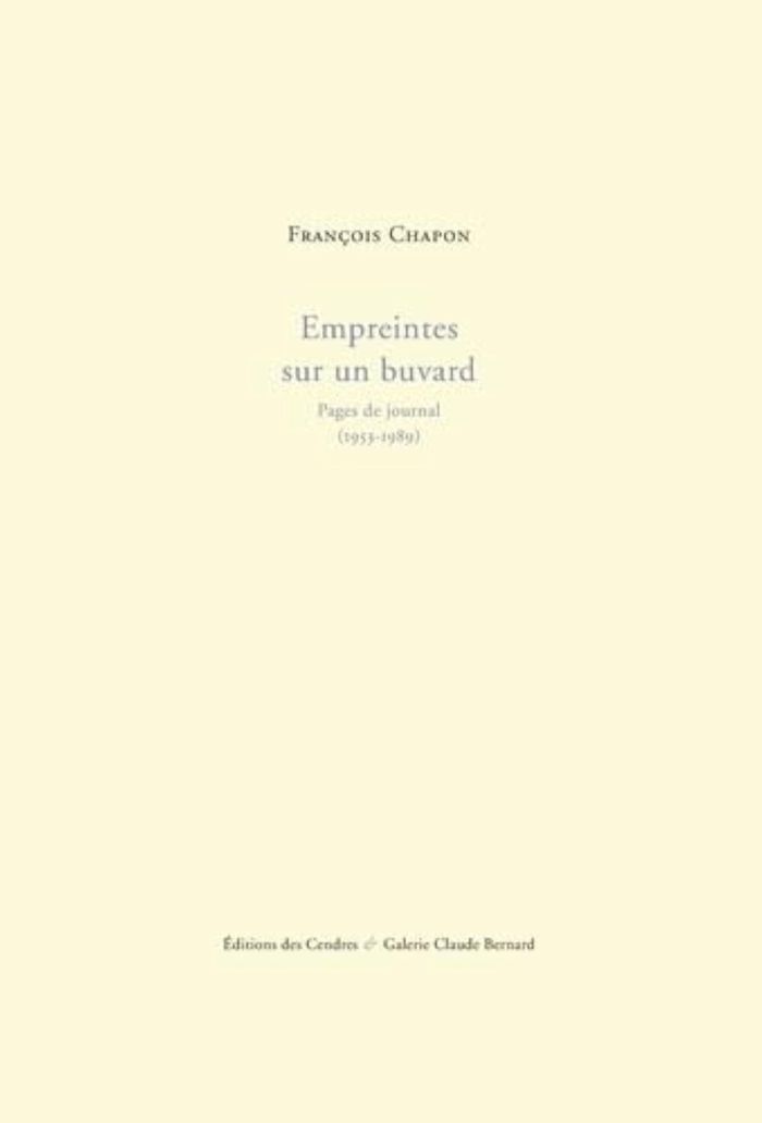 Couverture du livre « F. CHAPON, EMPREINTES SUR UN BUVARD » de Francois Chapon, librairie Les Contes Infusés à Corte